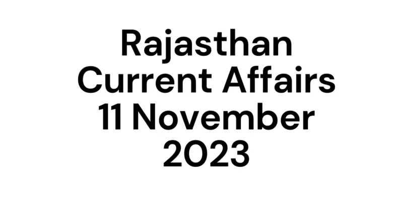 Rajasthan Current Affairs Nov 2023