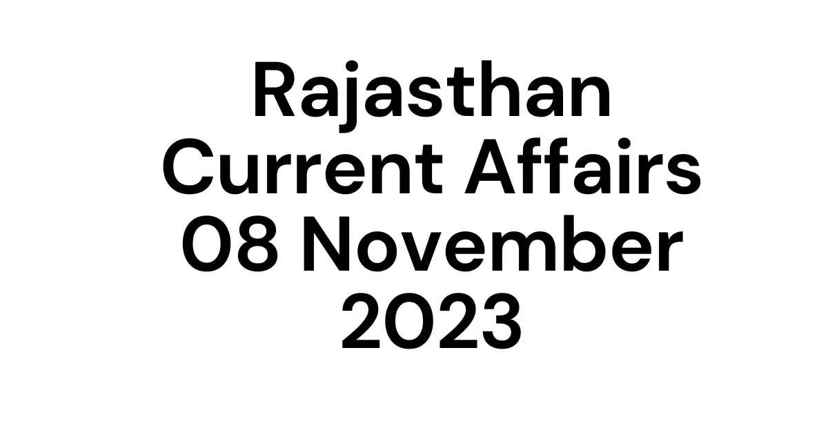 Rajasthan Current Affairs 2023, राजस्थान करंट जीके 2023